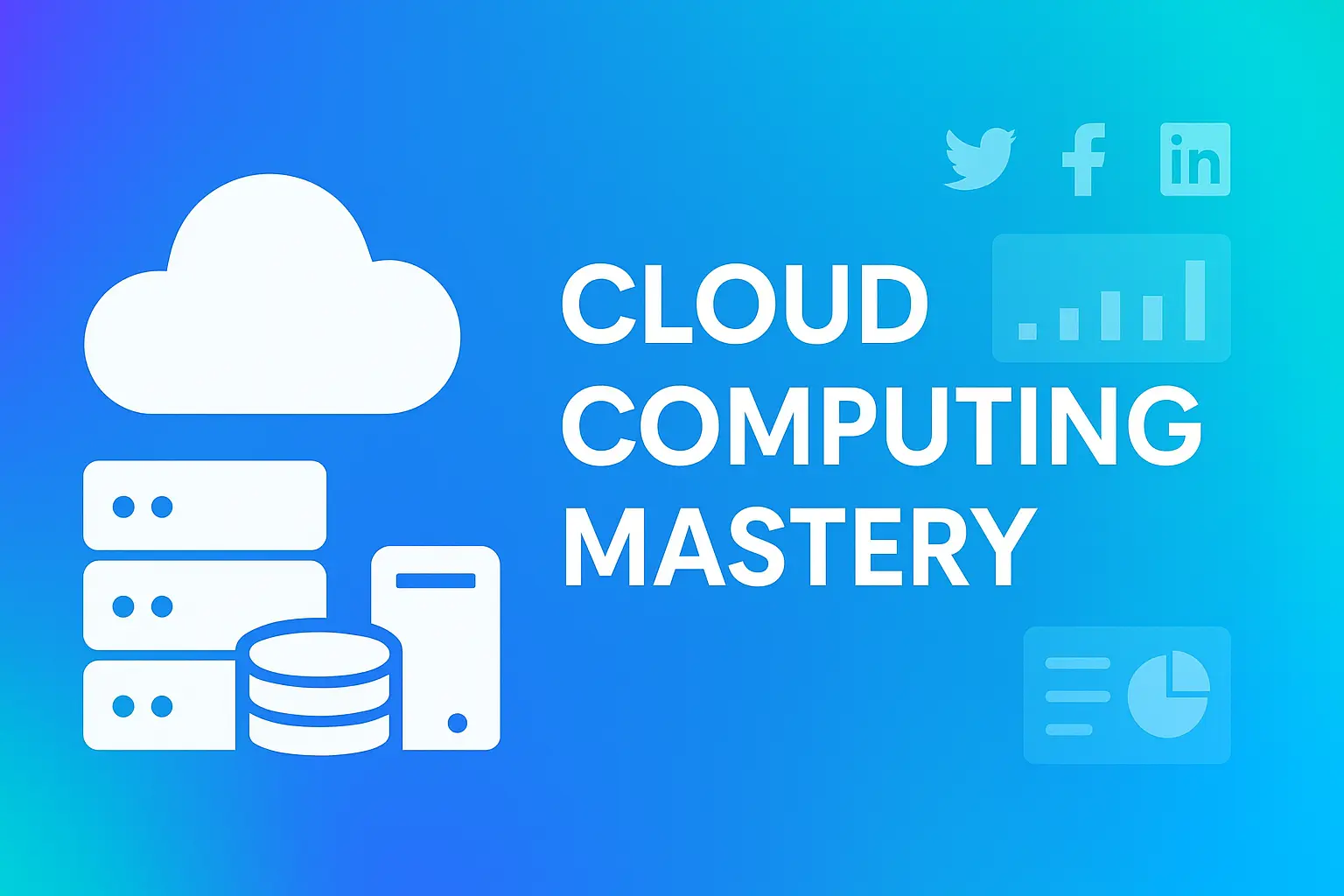 Cloud Computing Mastery with AWS
